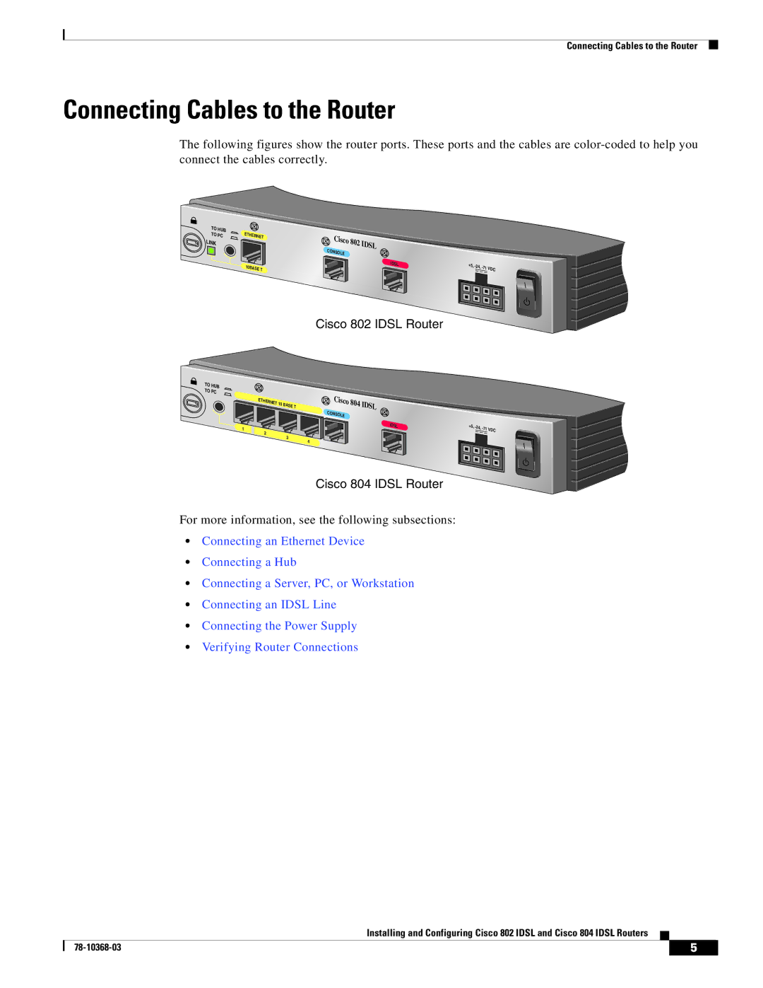 Cisco Systems 802 manual Connecting Cables to the Router, Cisco 804 Idsl Router 