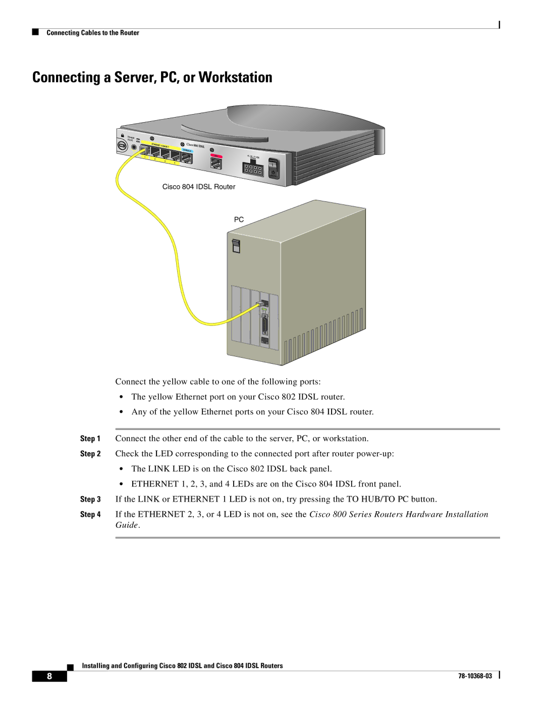 Cisco Systems 802, 804 manual Connecting a Server, PC, or Workstation 