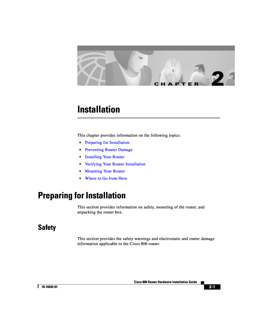 Cisco Systems 806 manual Safety, Preparing for Installation Preventing Router Damage, C H A P T E R 