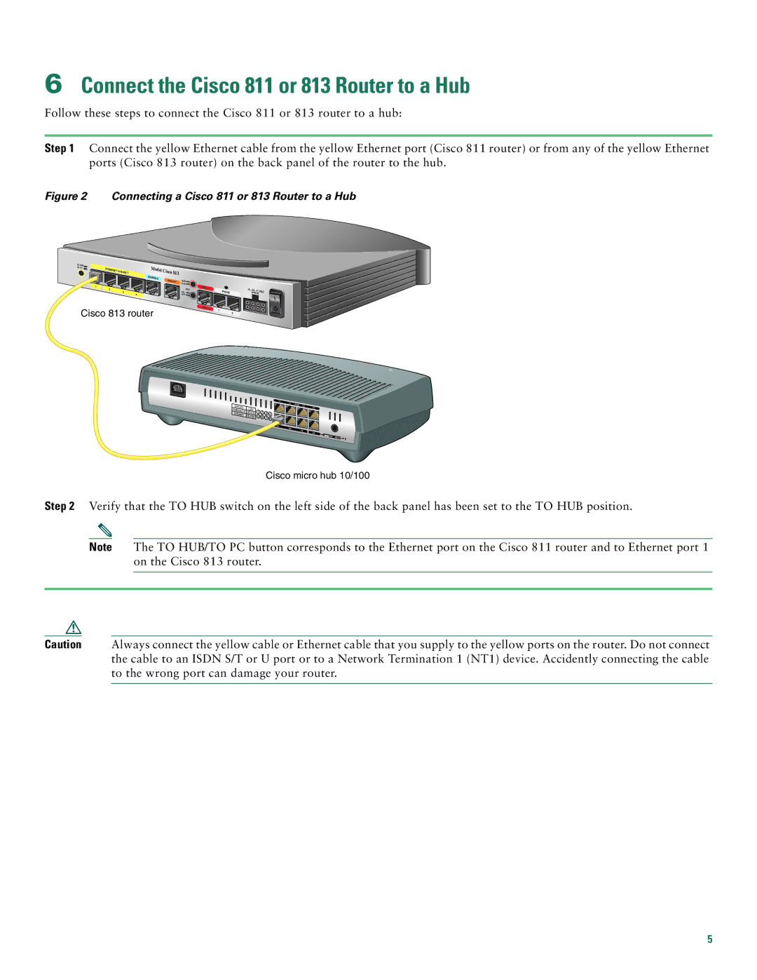 Cisco Systems quick start Connect the Cisco 811 or 813 Router to a Hub, Connecting a Cisco 811 or 813 Router to a Hub 