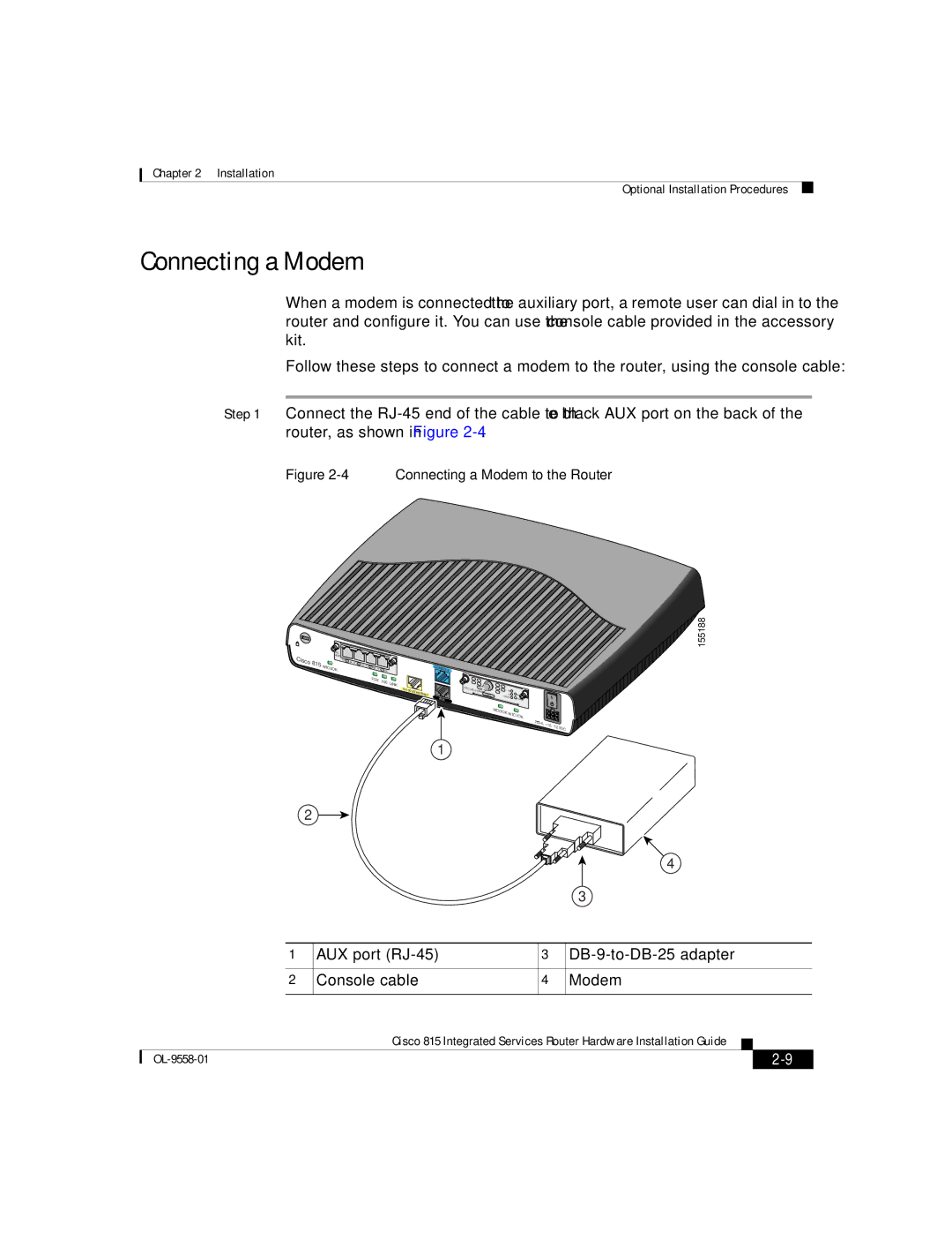 Cisco Systems 815 manual Connecting a Modem, AUX port RJ-45 DB-9-to-DB-25 adapter Console cable Modem 