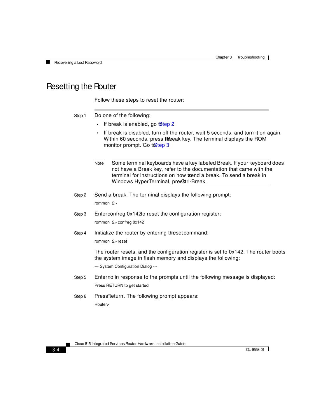Cisco Systems 815 manual Resetting the Router, Press Return. The following prompt appears 