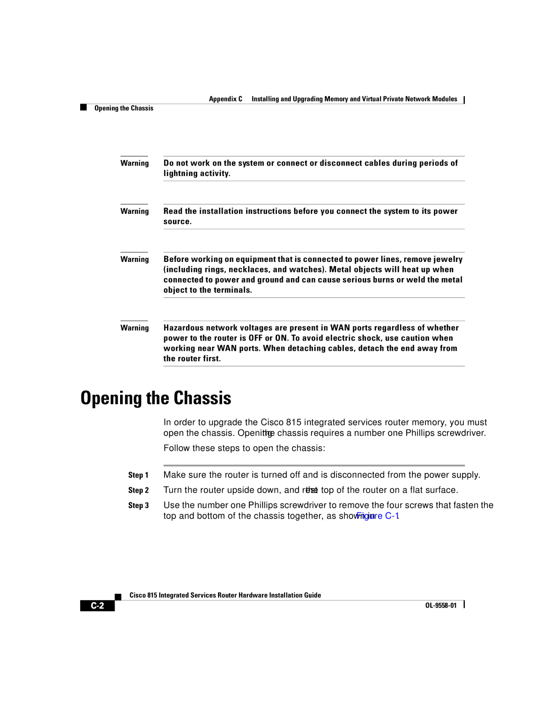 Cisco Systems 815 manual Opening the Chassis 