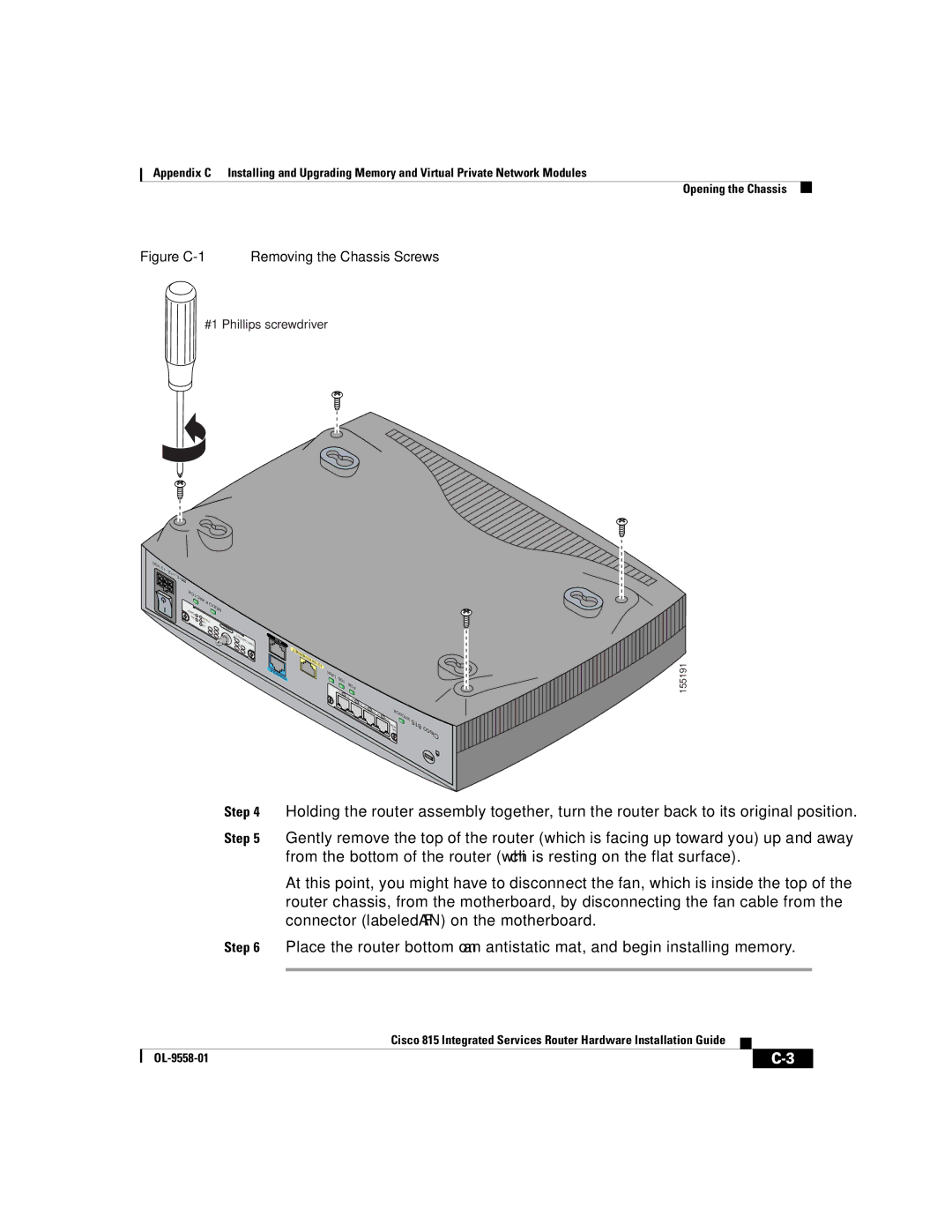 Cisco Systems 815 manual Figure C-1 Removing the Chassis Screws 