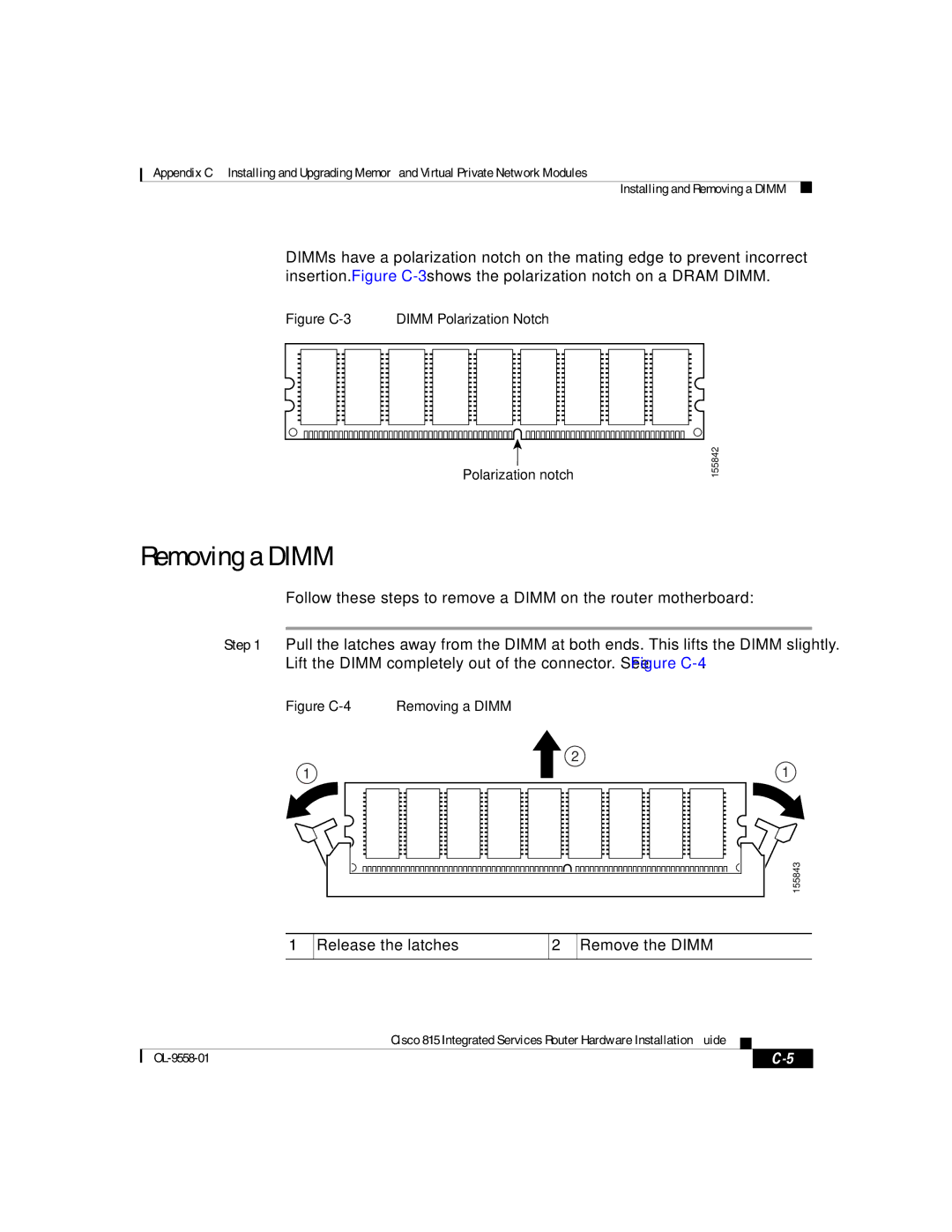 Cisco Systems 815 manual Removing a Dimm, Release the latches Remove the Dimm 