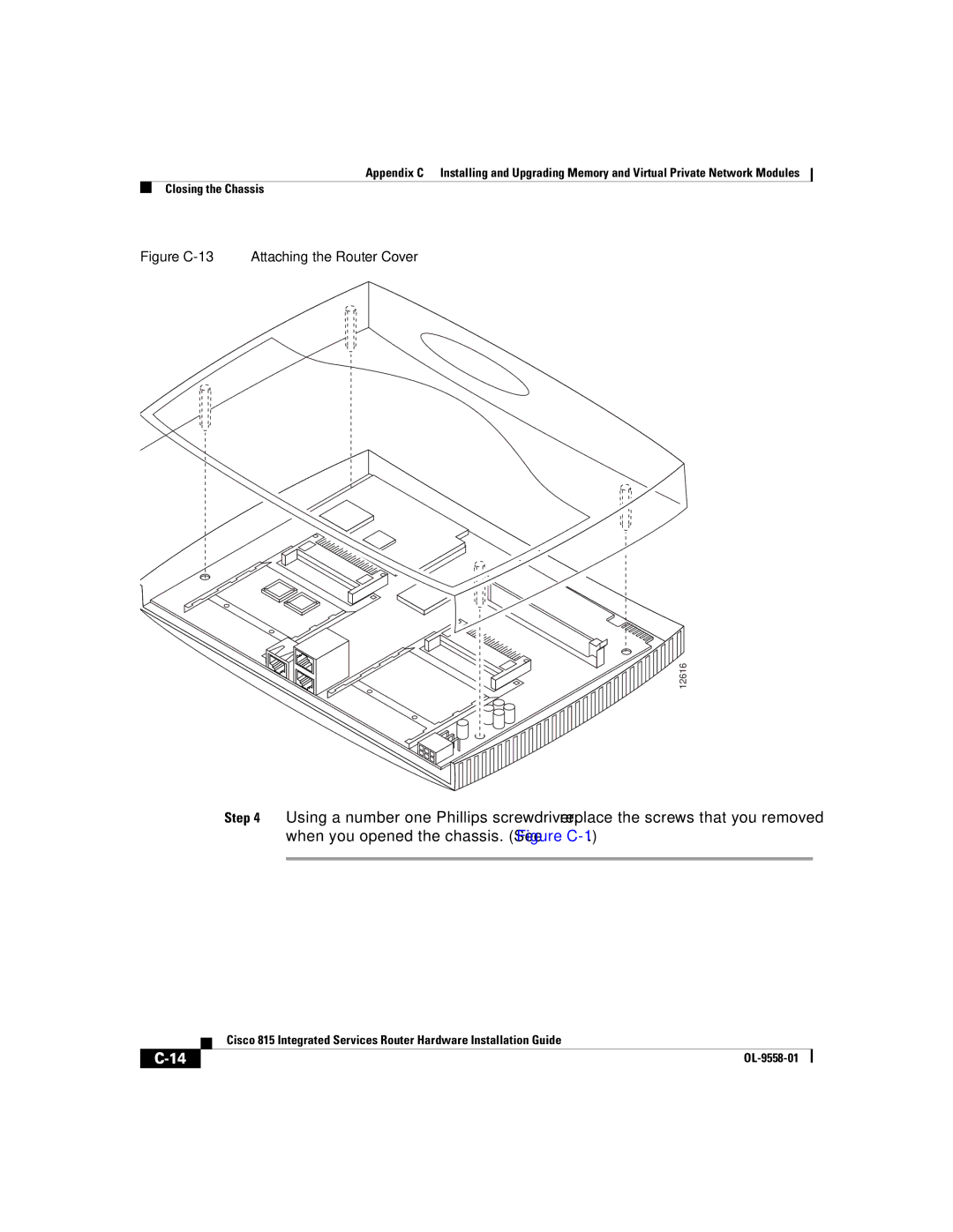 Cisco Systems 815 manual Figure C-13 Attaching the Router Cover 