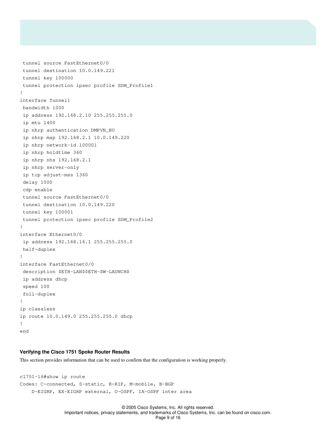 Cisco Systems 3725, 831, 3745 manual Verifying the Cisco 1751 Spoke Router Results 