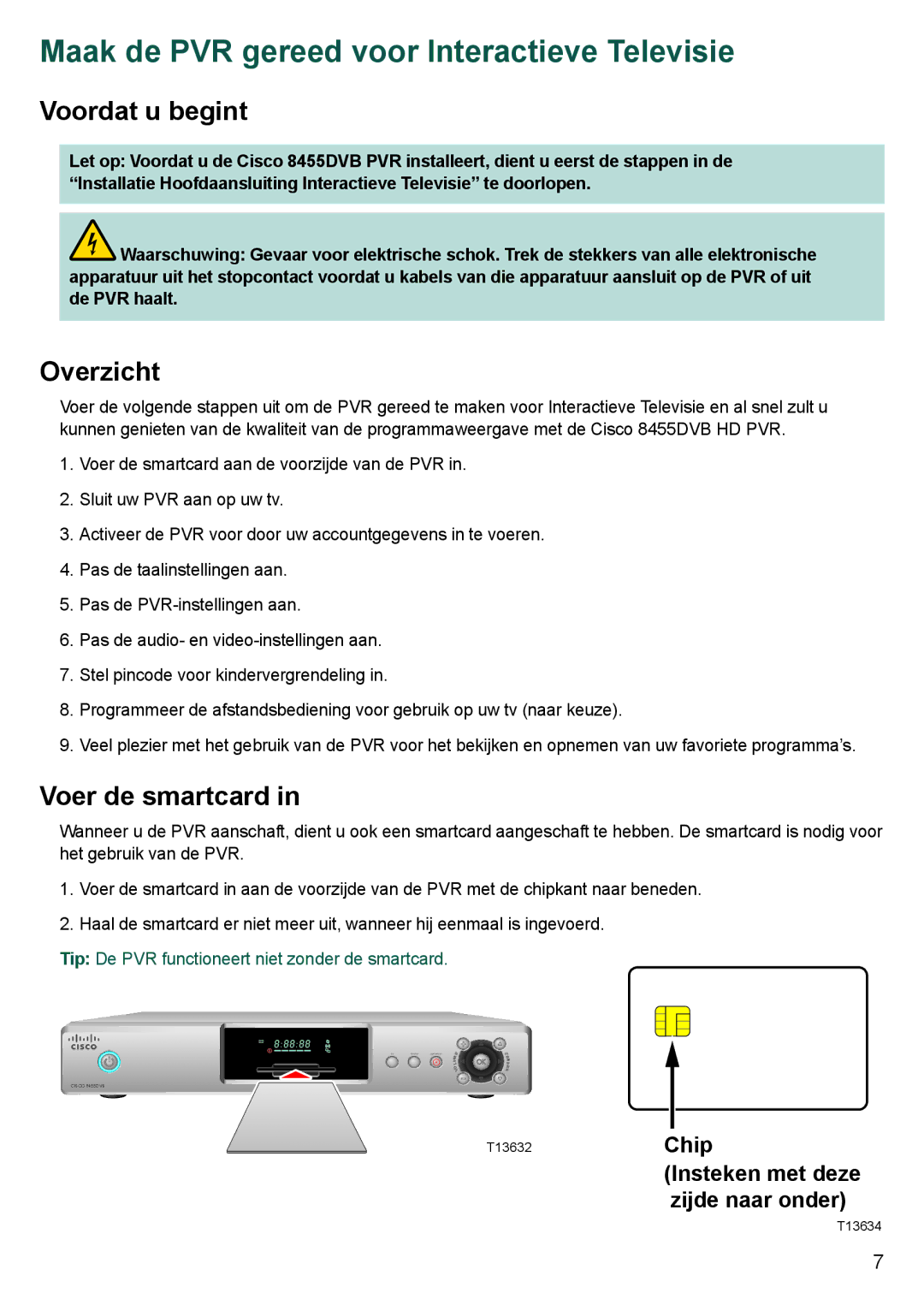 Cisco Systems 8455dvb manual Maak de PVR gereed voor Interactieve Televisie, Voordat u begint, Overzicht, Voer de smartcard 