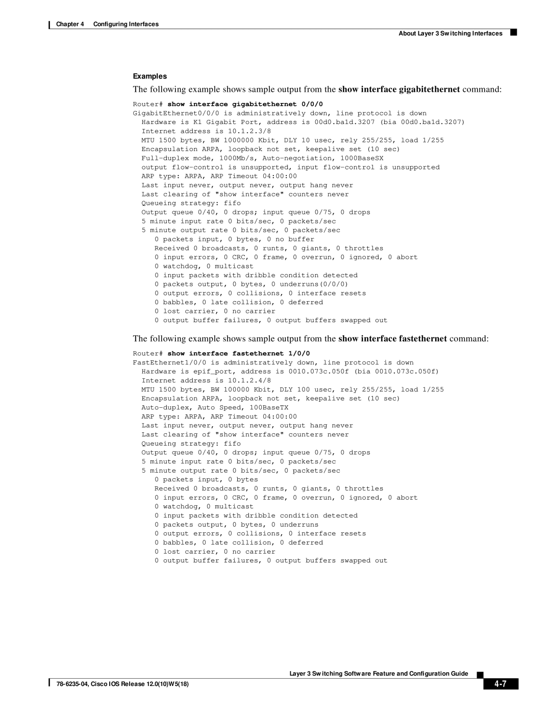 Cisco Systems 8540 Examples, Router# show interface gigabitethernet 0/0/0, Router# show interface fastethernet 1/0/0 