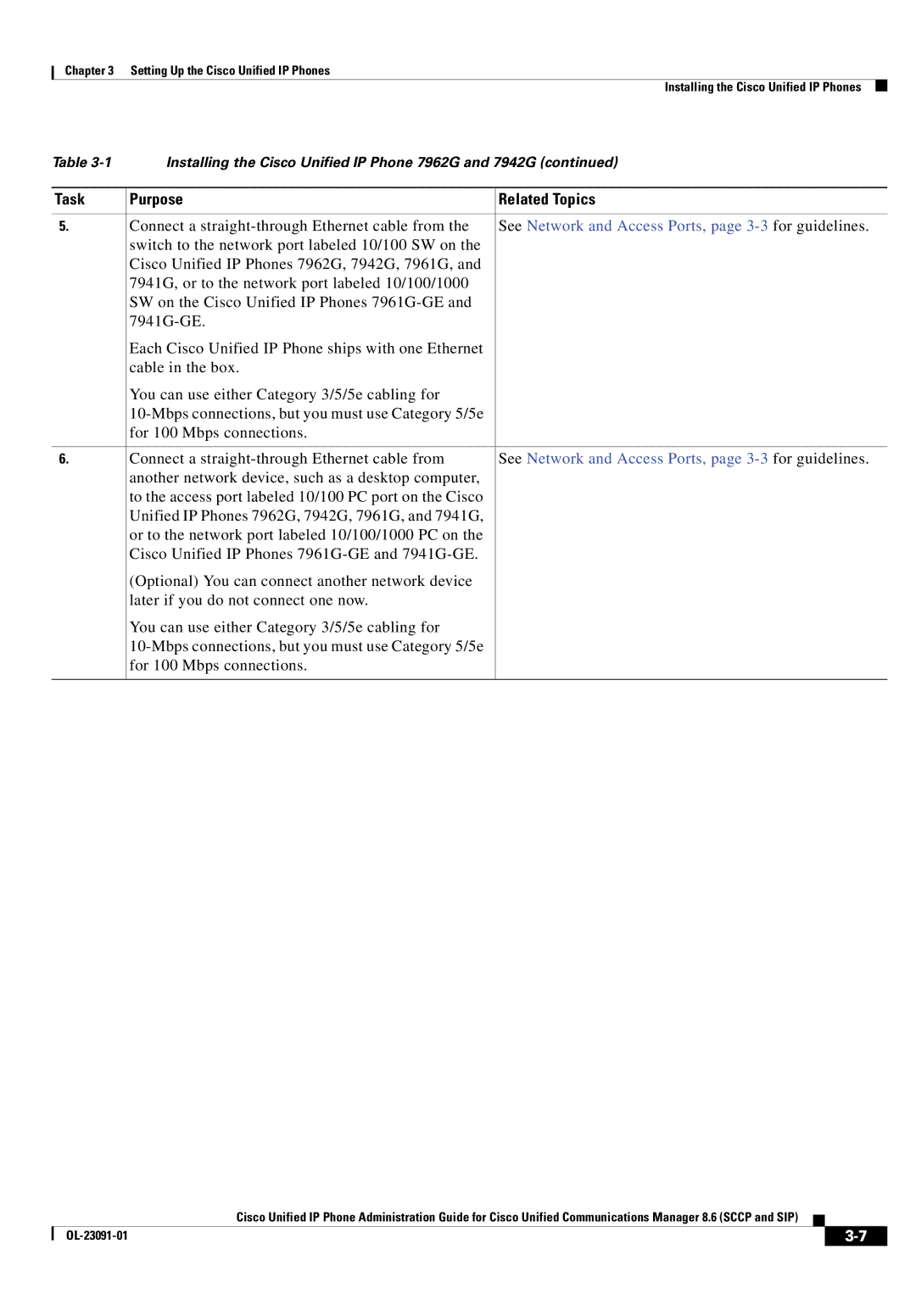 Cisco Systems 8.6 Connect a straight-through Ethernet cable from, See Network and Access Ports, page 3-3for guidelines 