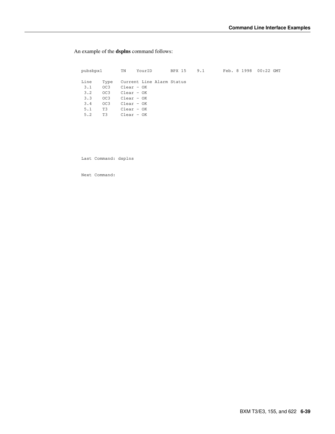 Cisco Systems 8600 Series manual An example of the dsplns command follows 