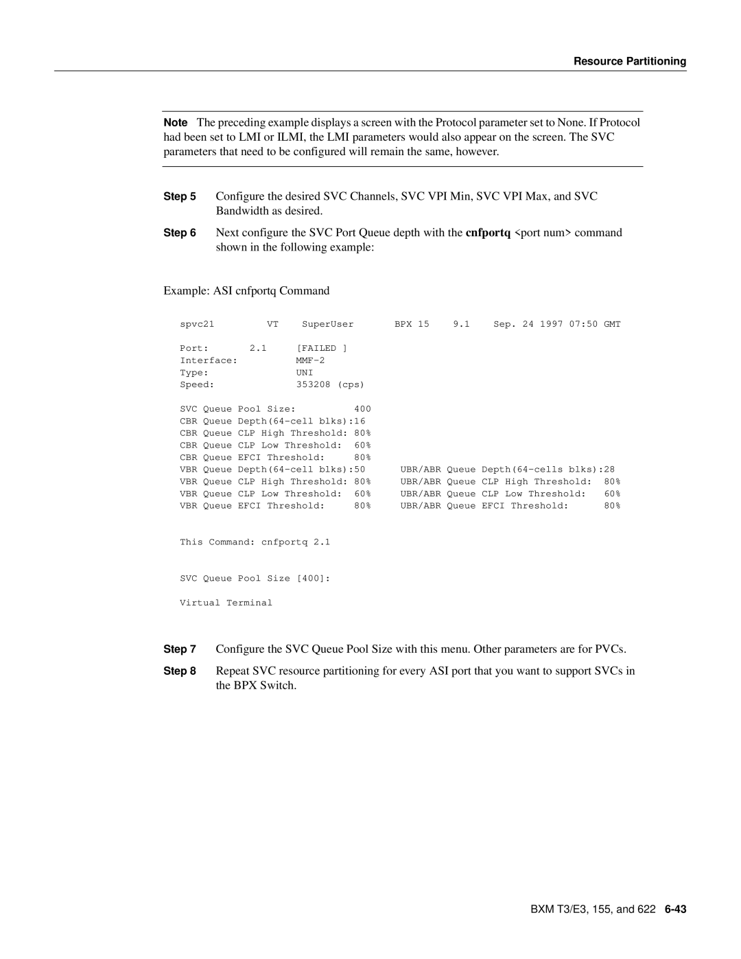 Cisco Systems 8600 Series manual Shown in the following example Example ASI cnfportq Command 