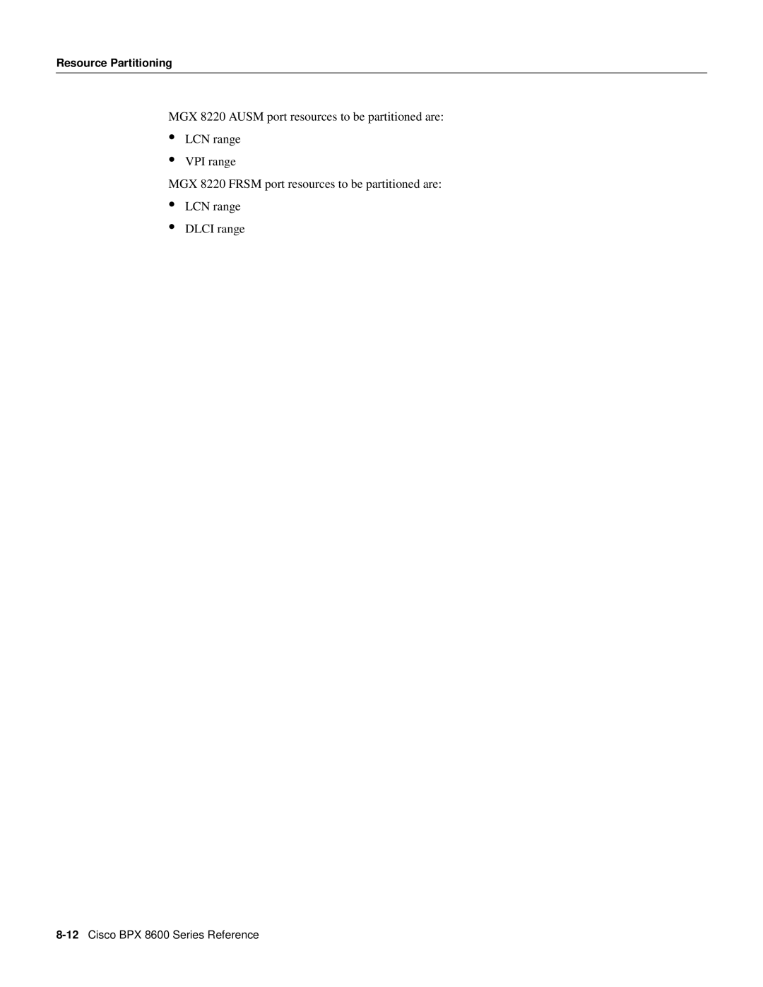 Cisco Systems 8600 Series manual Resource Partitioning 