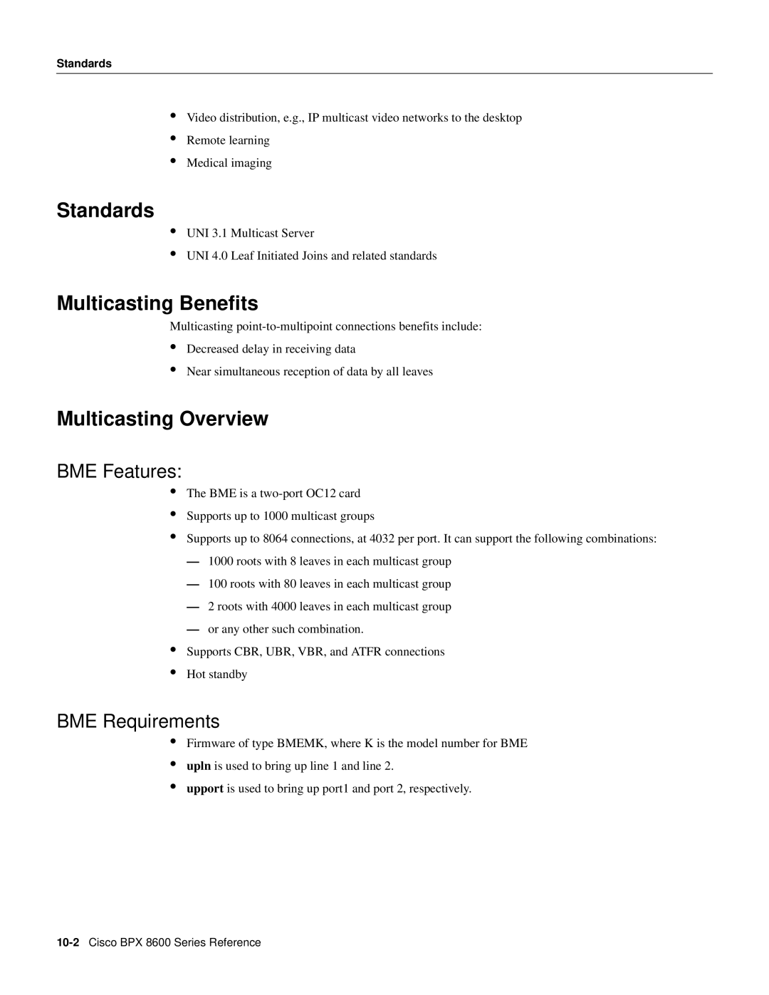 Cisco Systems 8600 Series manual Standards, Multicasting Benefits, Multicasting Overview, BME Features, BME Requirements 