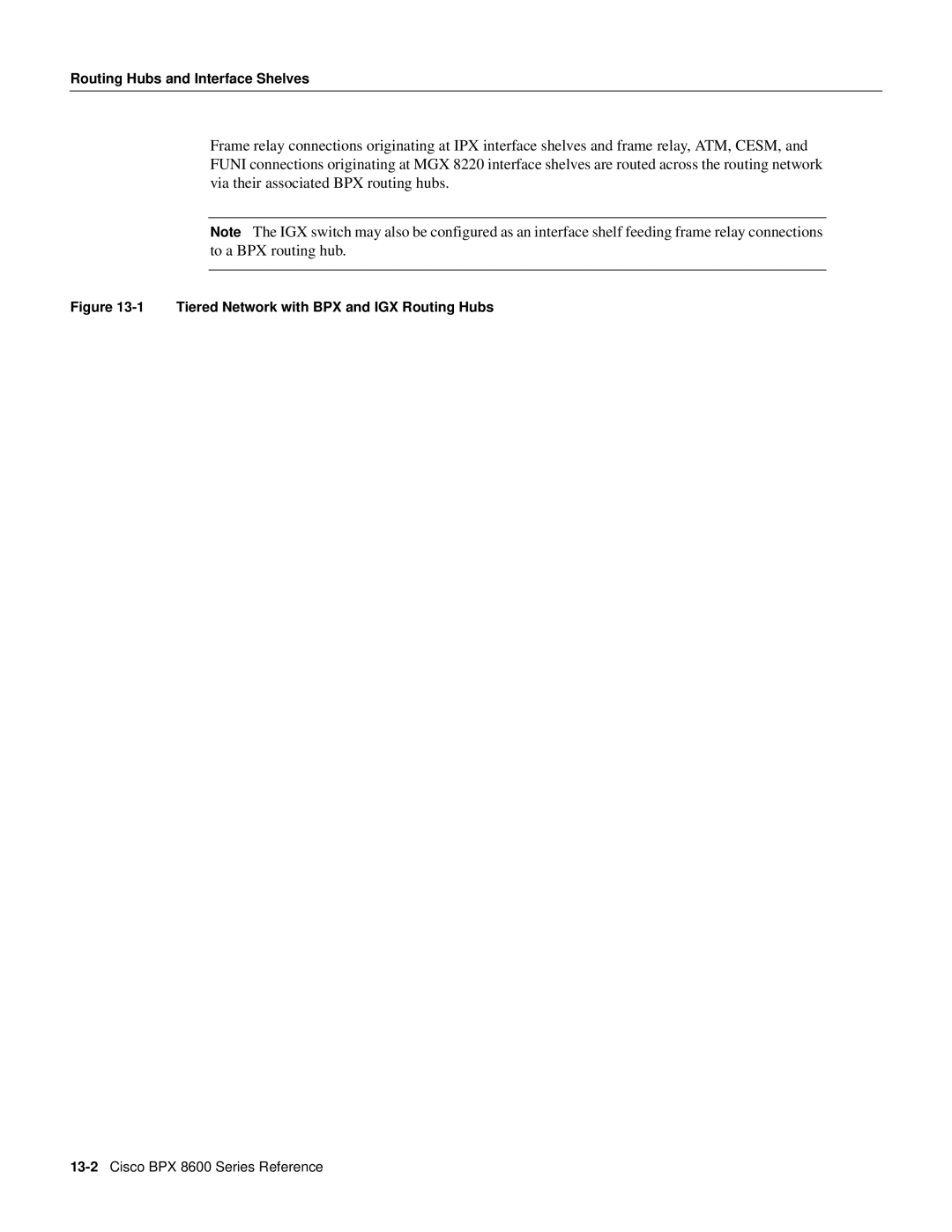 Cisco Systems 8600 Series manual Routing Hubs and Interface Shelves, Tiered Network with BPX and IGX Routing Hubs 