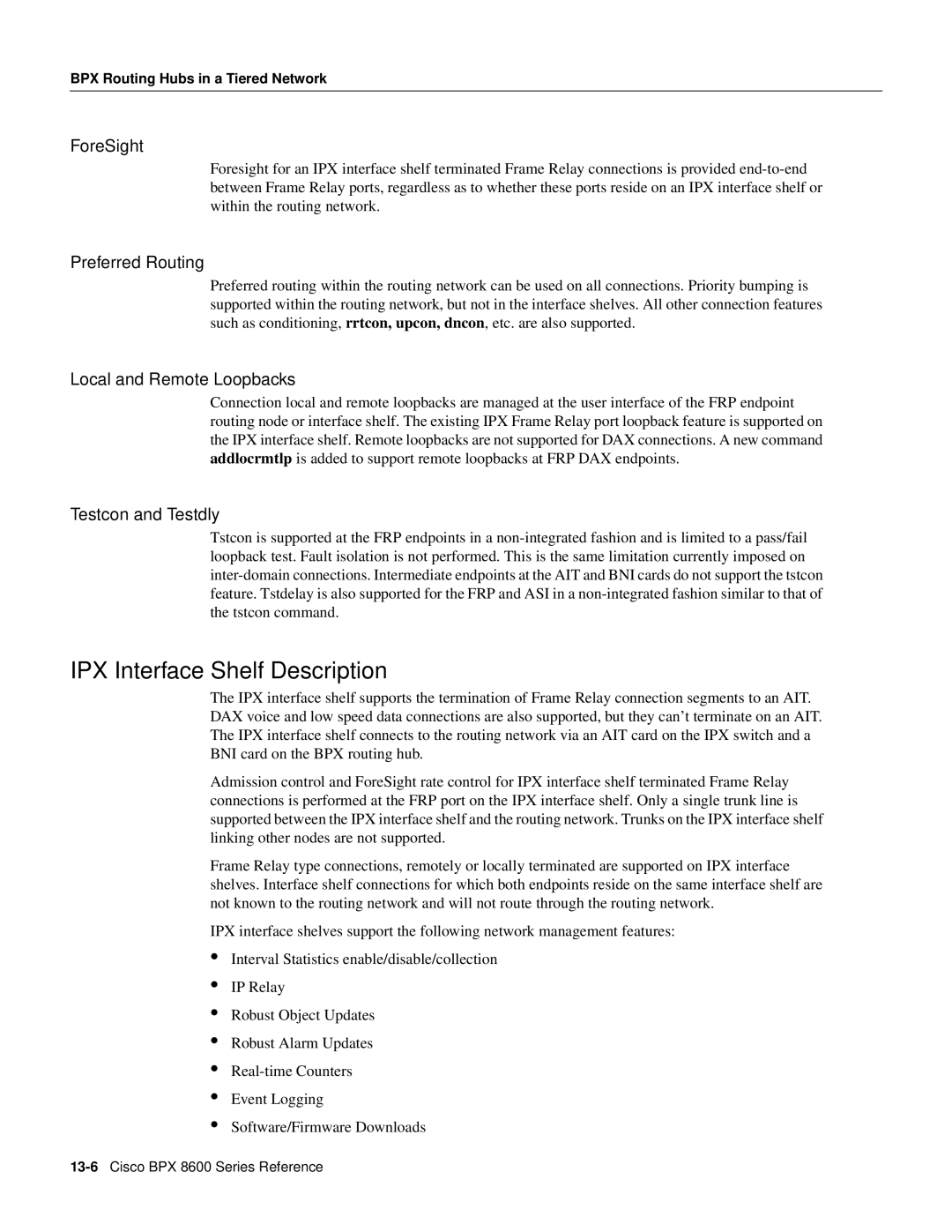 Cisco Systems 8600 Series manual IPX Interface Shelf Description, ForeSight, Preferred Routing, Local and Remote Loopbacks 