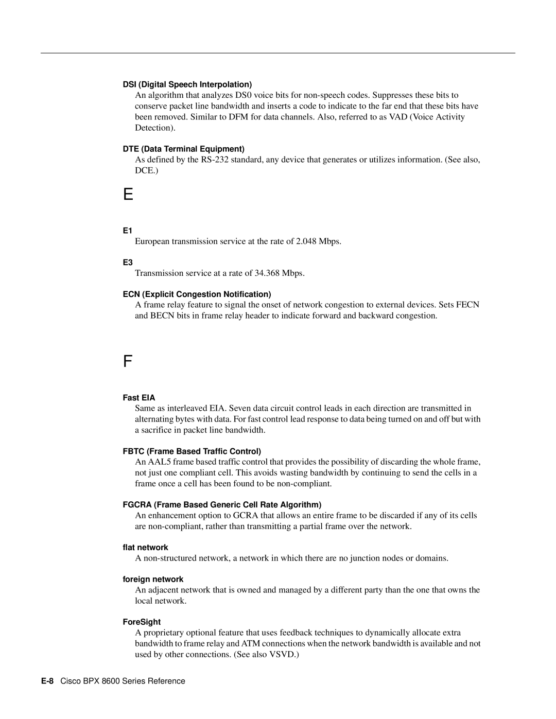 Cisco Systems 8600 Series DSI Digital Speech Interpolation, DTE Data Terminal Equipment, Fast EIA, Flat network, ForeSight 