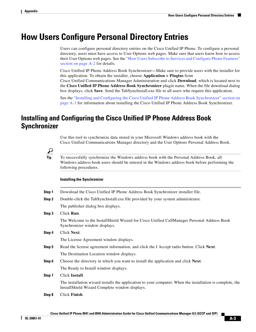 Cisco Systems 8945, 8941 manual How Users Configure Personal Directory Entries, Installing the Synchronizer 