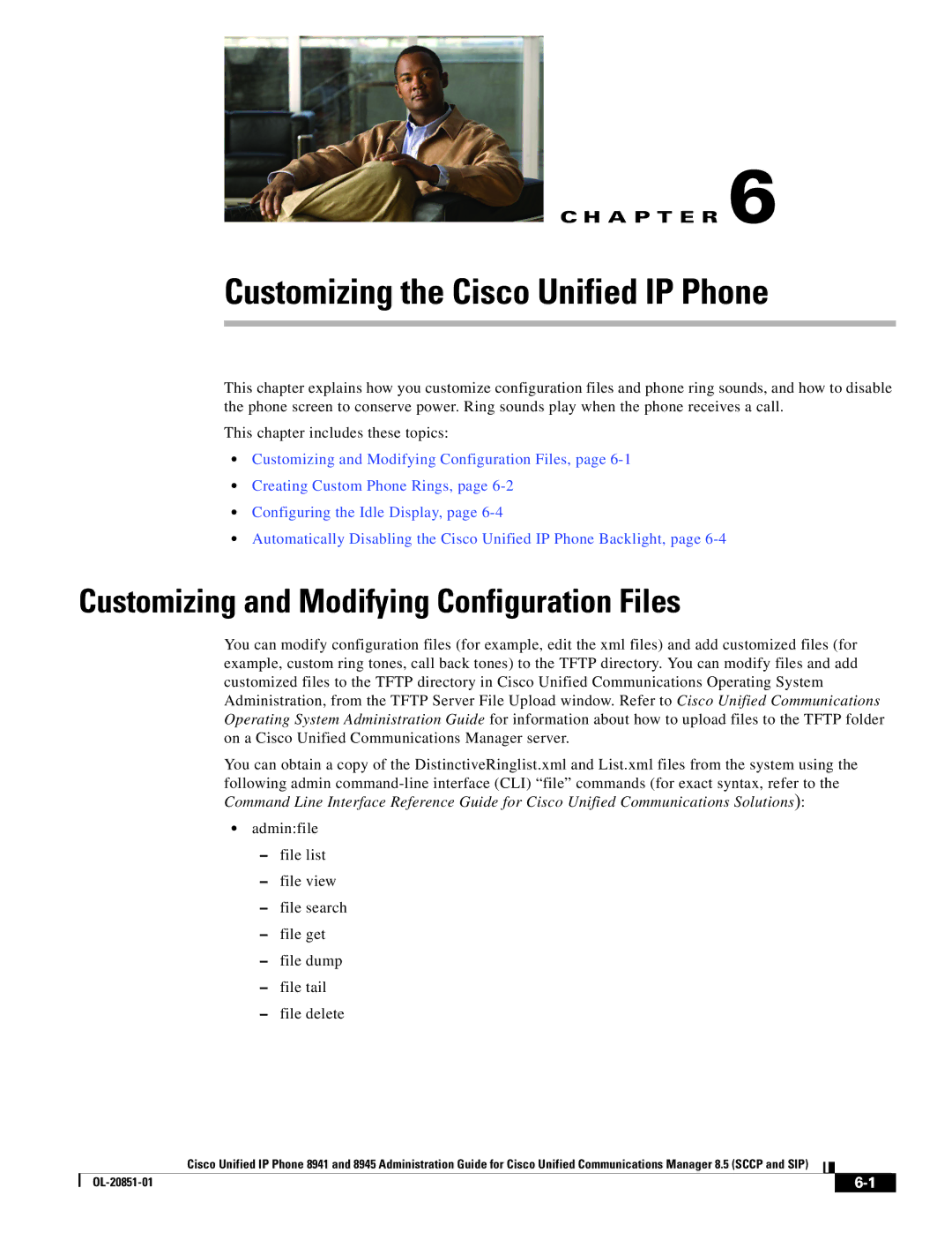 Cisco Systems 8945, 8941 manual Customizing the Cisco Unified IP Phone, Customizing and Modifying Configuration Files 