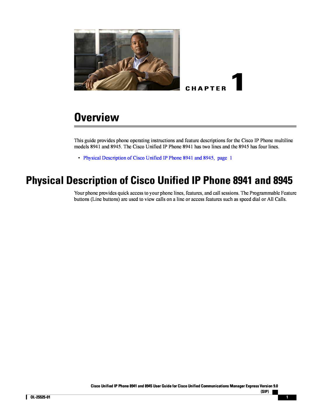 Cisco Systems 8945 manual Overview, C H A P T E R, Physical Description of Cisco Unified IP Phone 8941 and 