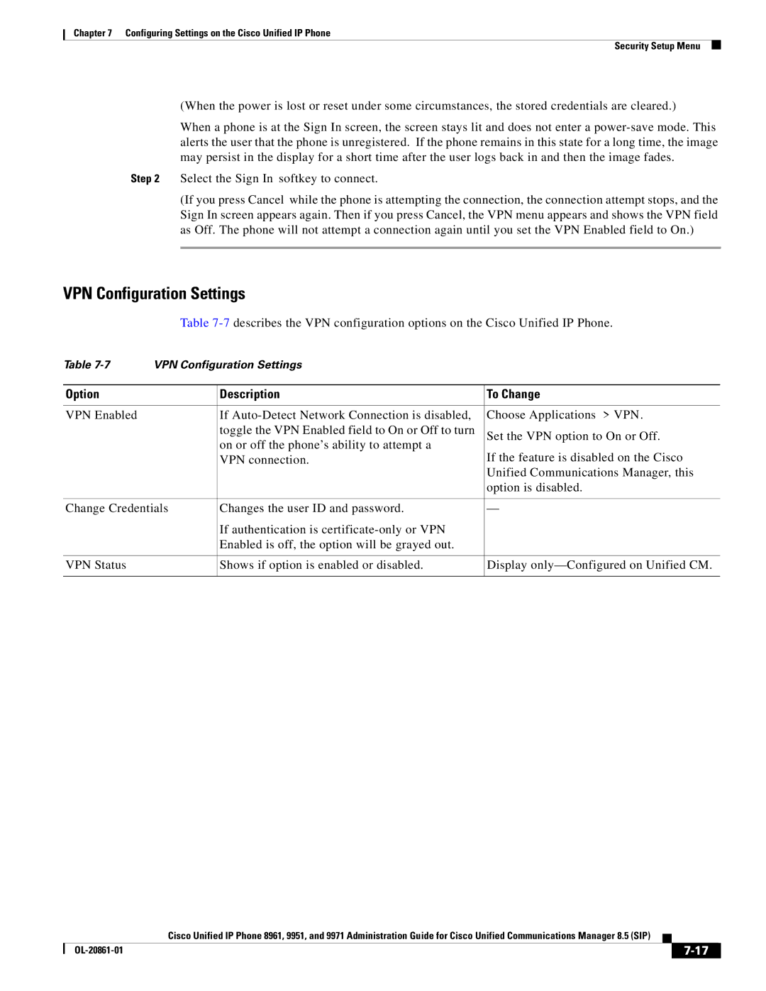 Cisco Systems 8961 manual VPN Enabled If Auto-Detect Network Connection is disabled, Choose Applications VPN 