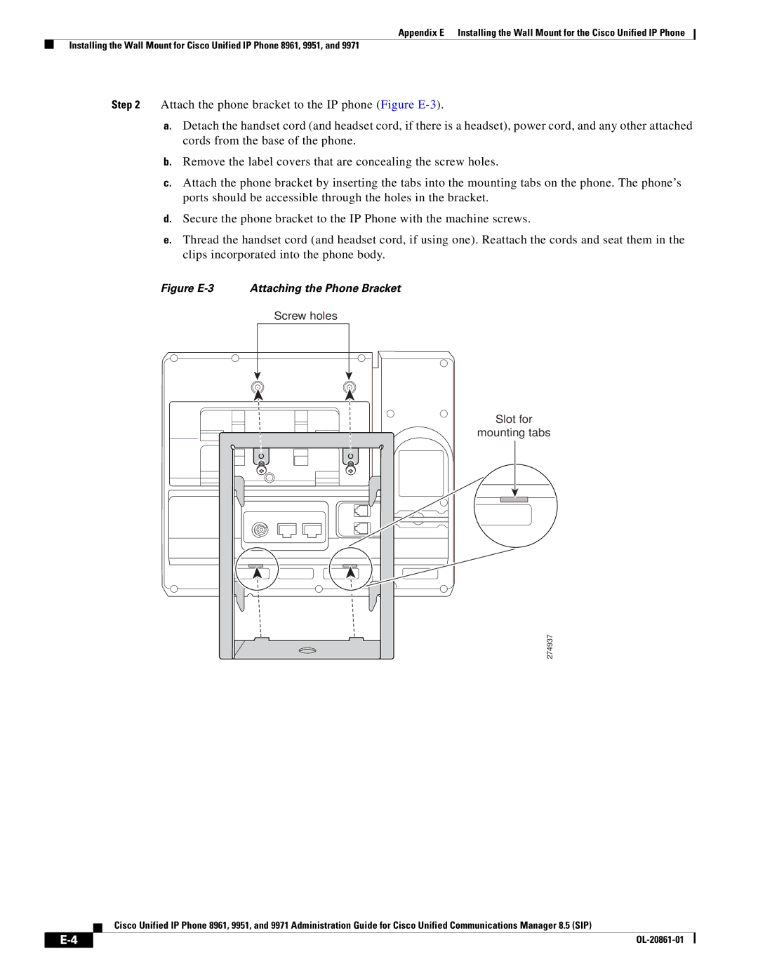 Cisco Systems 8961 manual Figure E-3 Attaching the Phone Bracket 