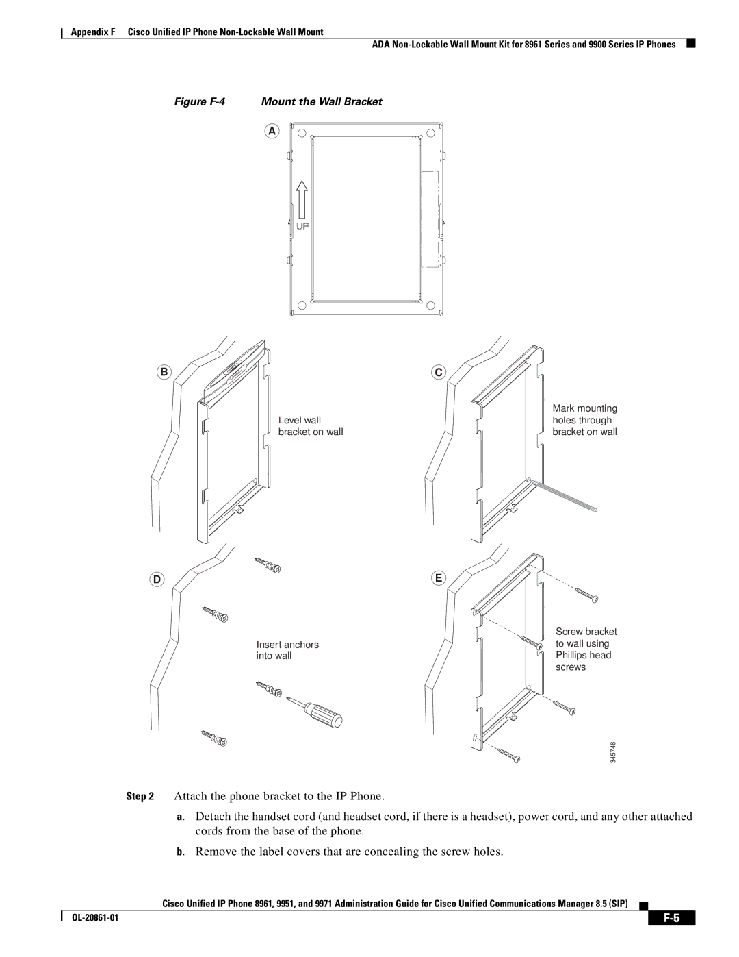 Cisco Systems 8961 manual Figure F-4 Mount the Wall Bracket 