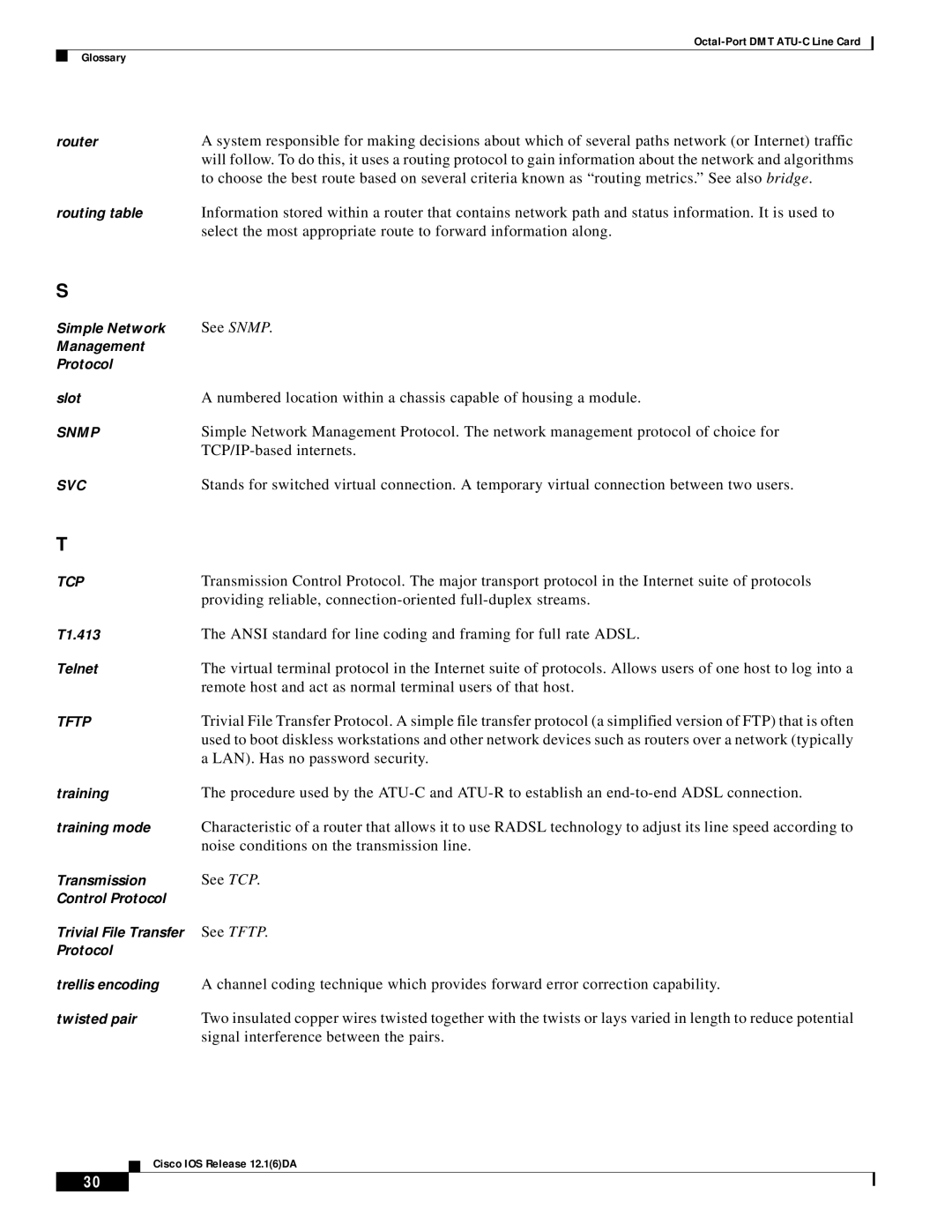 Cisco Systems 8xDMT manual Providing reliable, connection-oriented full-duplex streams, LAN. Has no password security 