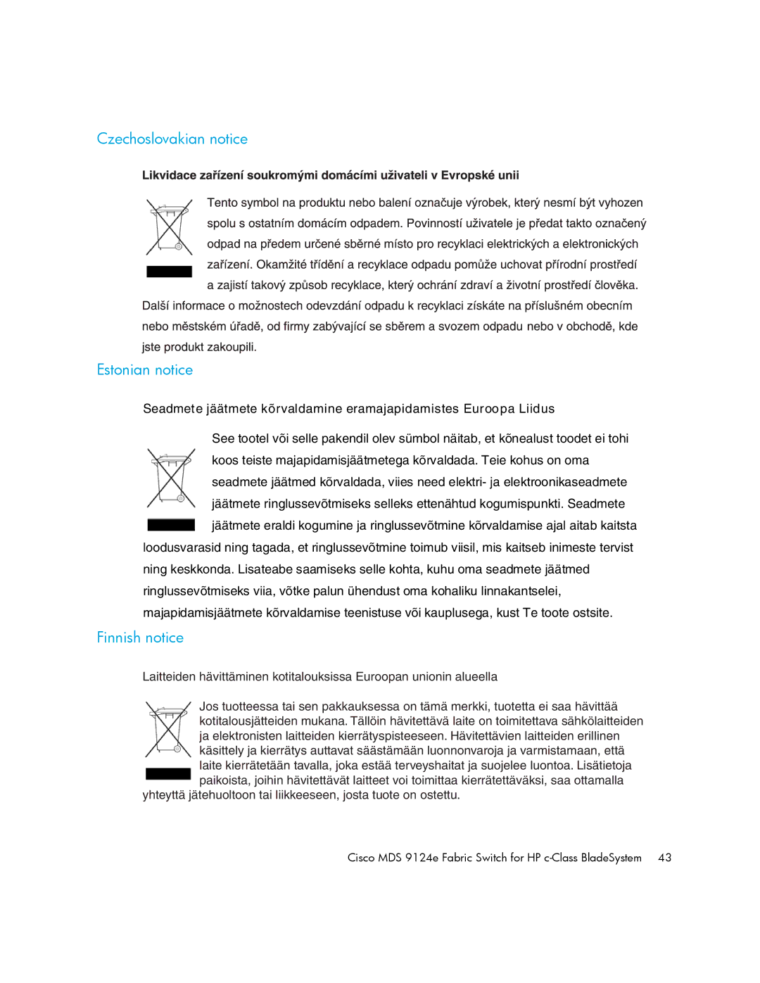 Cisco Systems 9124E manual Czechoslovakian notice Estonian notice, Finnish notice 