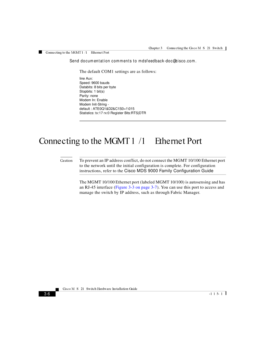 Cisco Systems 9216 manual Connecting to the Mgmt 10/100 Ethernet Port, Default COM1 settings are as follows 