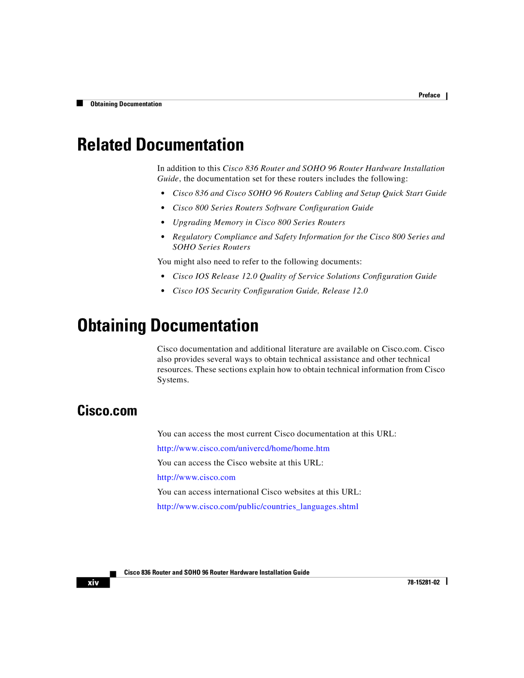 Cisco Systems 96, 836 manual Related Documentation, Obtaining Documentation, Cisco.com 