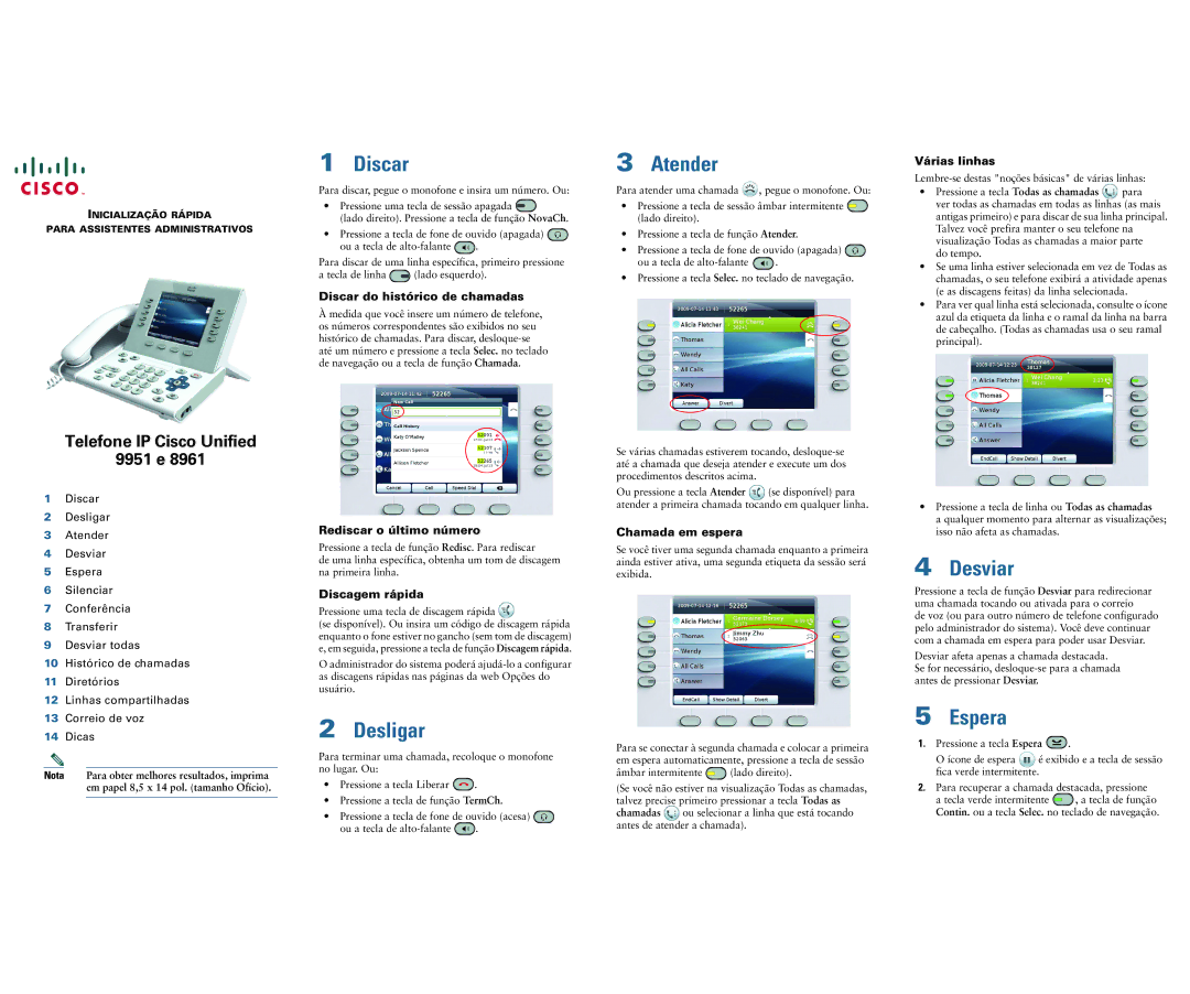 Cisco Systems 8961, 9951 manual Discar, Desligar, Atender, Desviar, Espera 