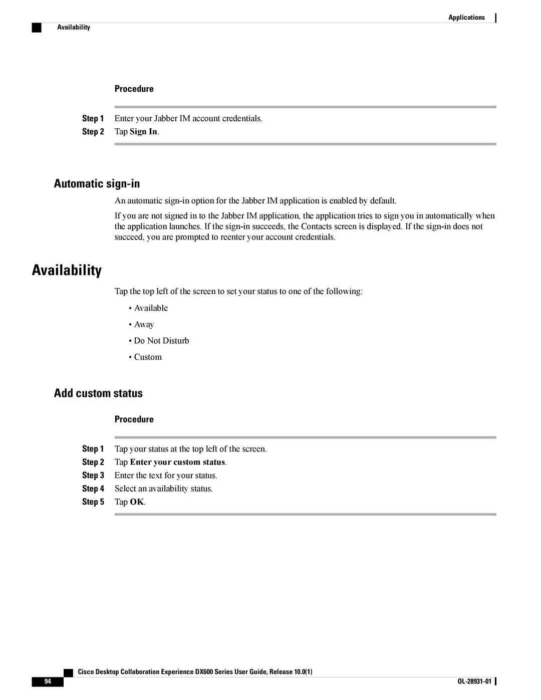 Cisco Systems A03D600GA2, CPDX650K9 manual Automatic sign-in, Add custom status, Enter your Jabber IM account credentials 