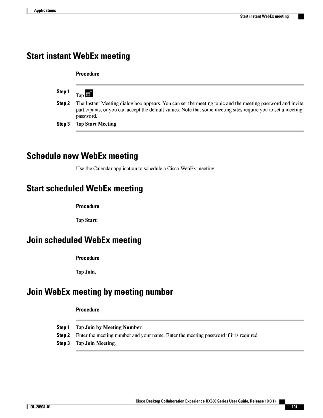 Cisco Systems CPDX650K9 Start instant WebEx meeting, Schedule new WebEx meeting, Join WebEx meeting by meeting number 