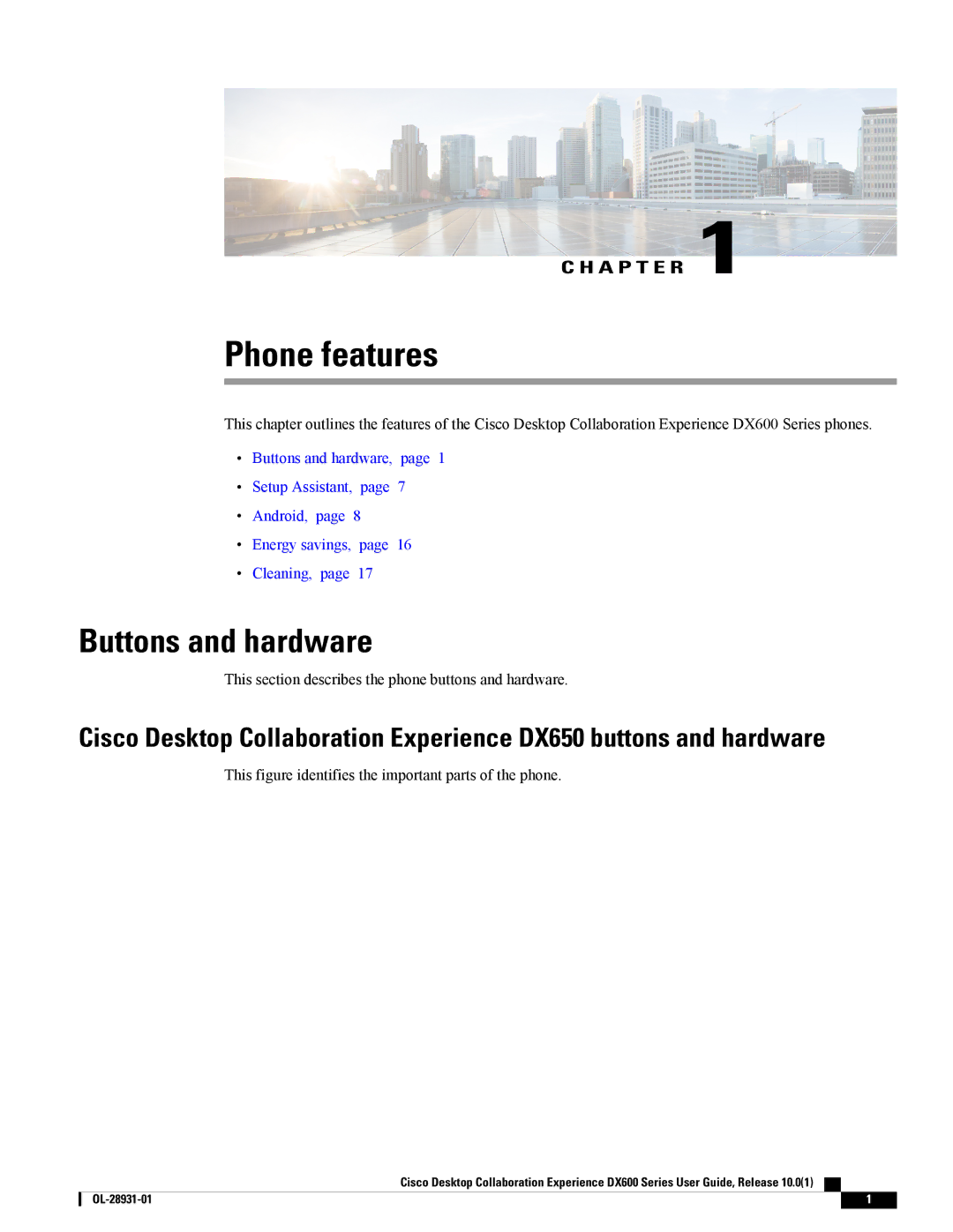 Cisco Systems CPDX650K9, A03D600GA2 manual Buttons and hardware, This section describes the phone buttons and hardware 