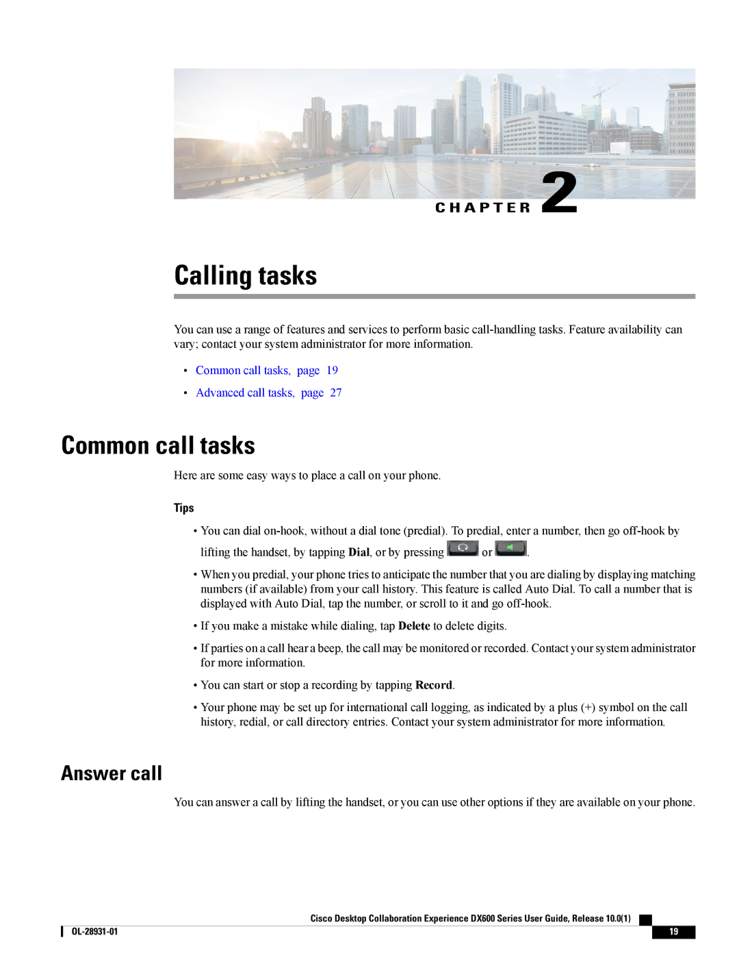 Cisco Systems CPDX650K9, A03D600GA2 Common call tasks, Answer call, Here are some easy ways to place a call on your phone 