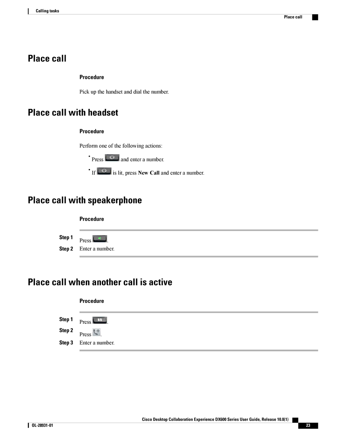 Cisco Systems CPDX650K9 Place call with headset, Place call with speakerphone, Place call when another call is active 