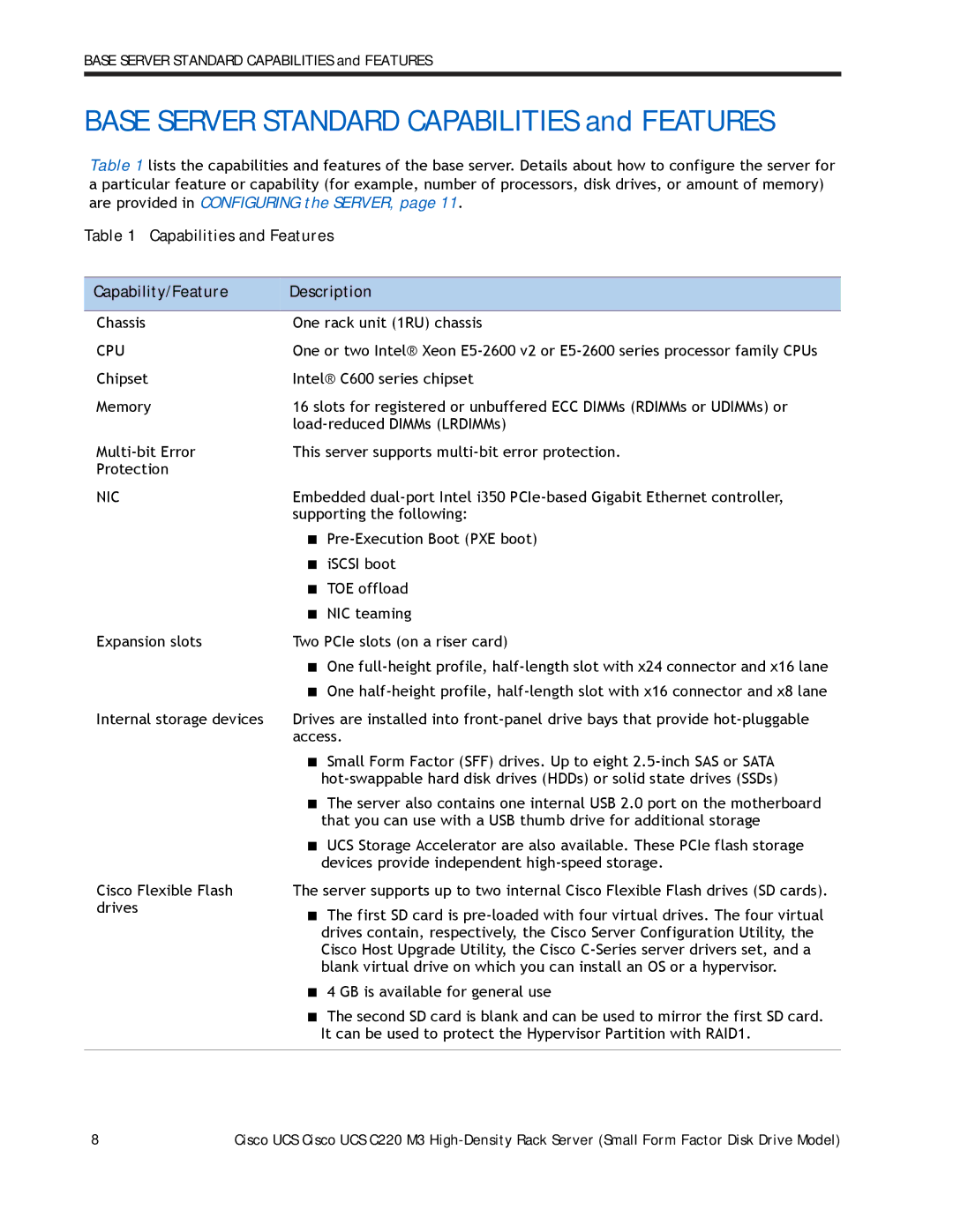 Cisco Systems A03D600GA2 Capabilities and Features Capability/Feature Description, Chassis One rack unit 1RU chassis, Cpu 