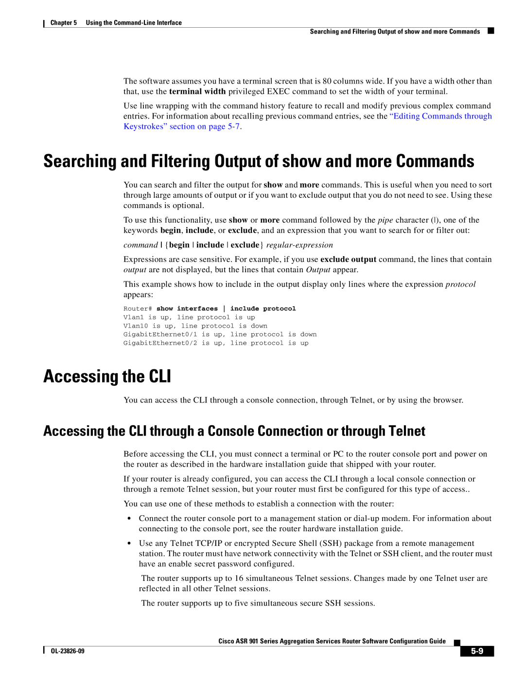 Cisco Systems A9014CFD manual Accessing the CLI, Command begin include exclude regular-expression 