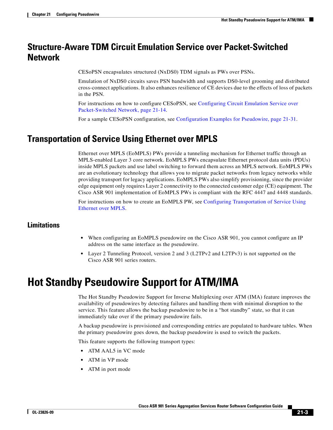 Cisco Systems A9014CFD Hot Standby Pseudowire Support for ATM/IMA, Transportation of Service Using Ethernet over Mpls 