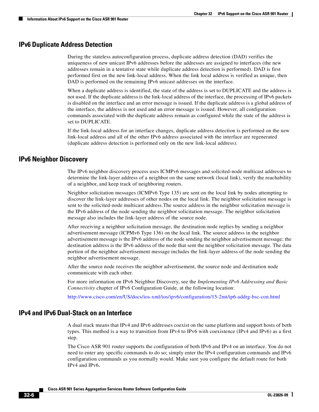 Cisco Systems A9014CFD IPv6 Duplicate Address Detection, IPv6 Neighbor Discovery, IPv4 and IPv6 Dual-Stack on an Interface 