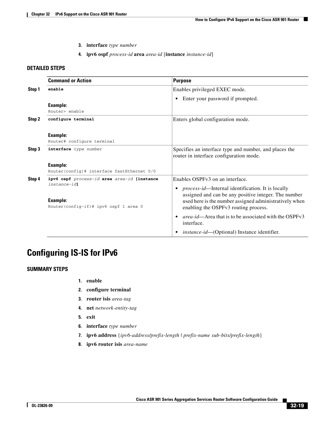 Cisco Systems A9014CFD Configuring IS-IS for IPv6, Enable Configure terminal Router isis area-tag, Net network-entity-tag 