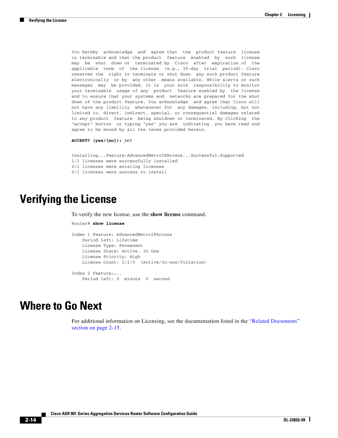 Cisco Systems A9014CFD manual Where to Go Next, To verify the new license, use the show license command 