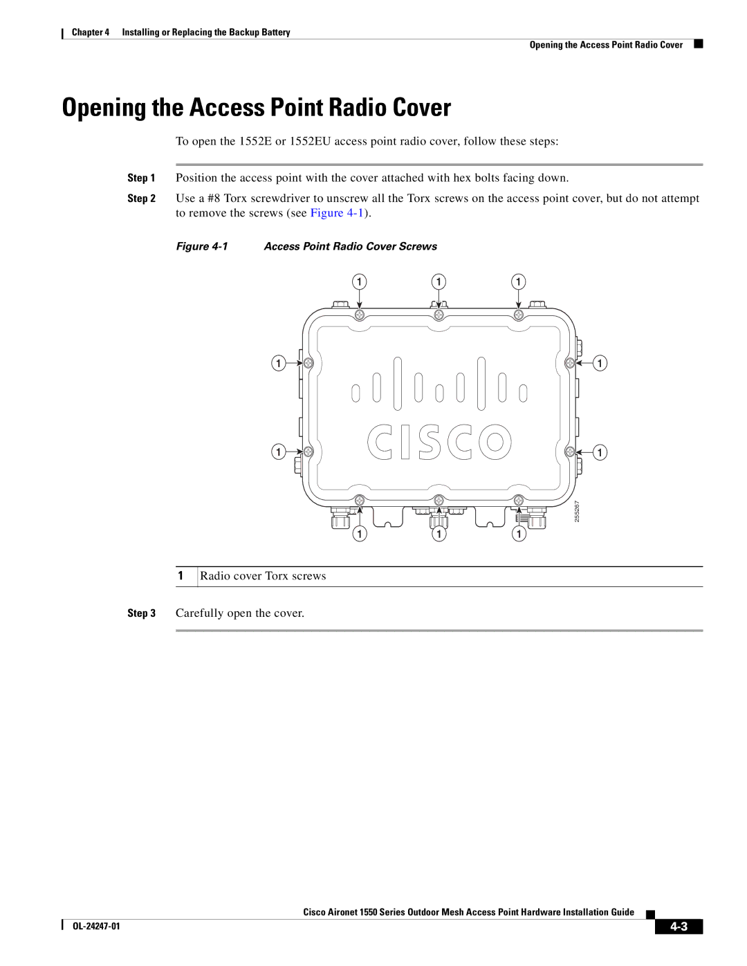 Cisco Systems AIRPWRINJ15002 manual Opening the Access Point Radio Cover, Radio cover Torx screws Carefully open the cover 