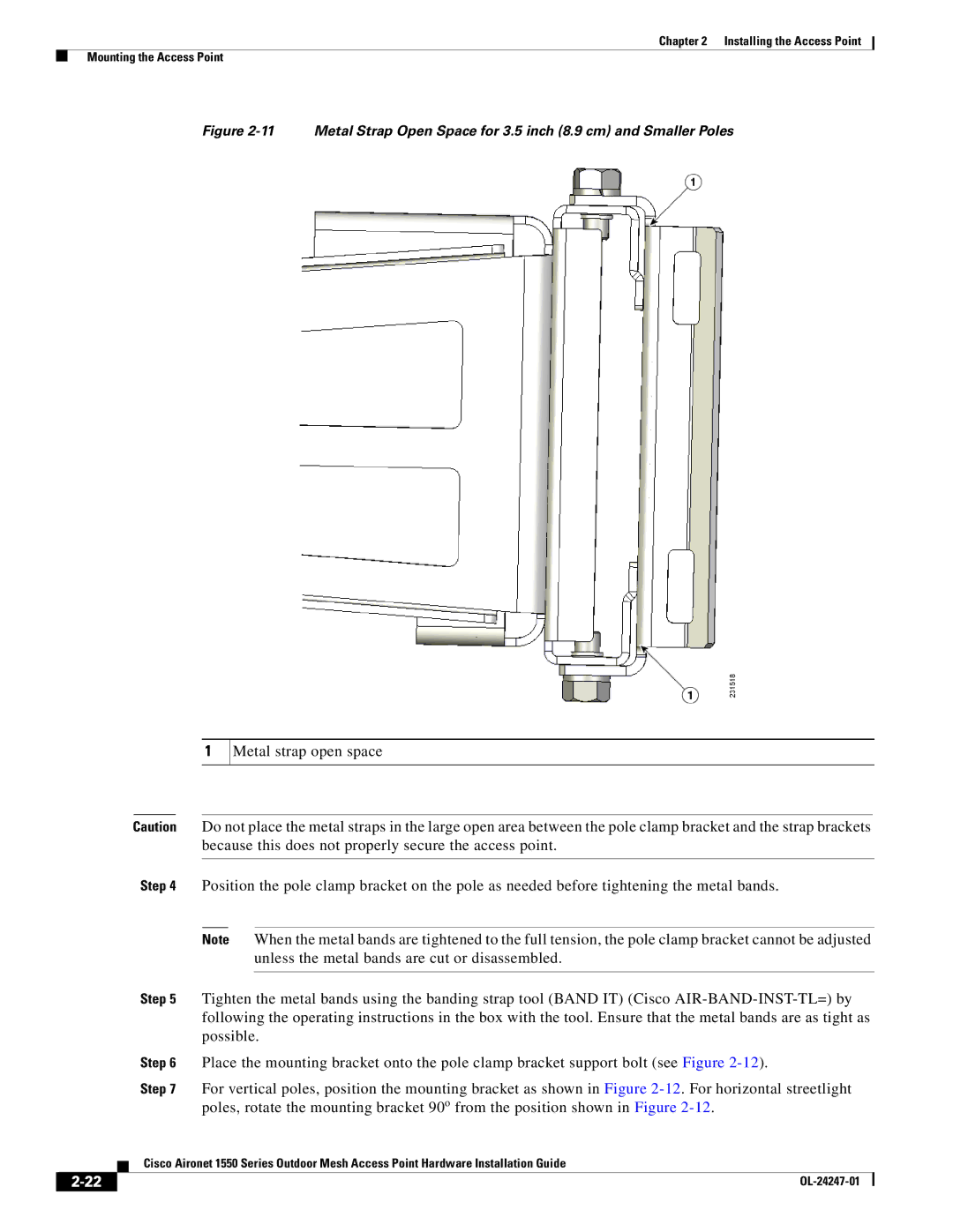 Cisco Systems AIRPWRINJ15002, AIRCAP1552EAK9RF, AIRCAP1552EUAK9 manual Unless the metal bands are cut or disassembled 