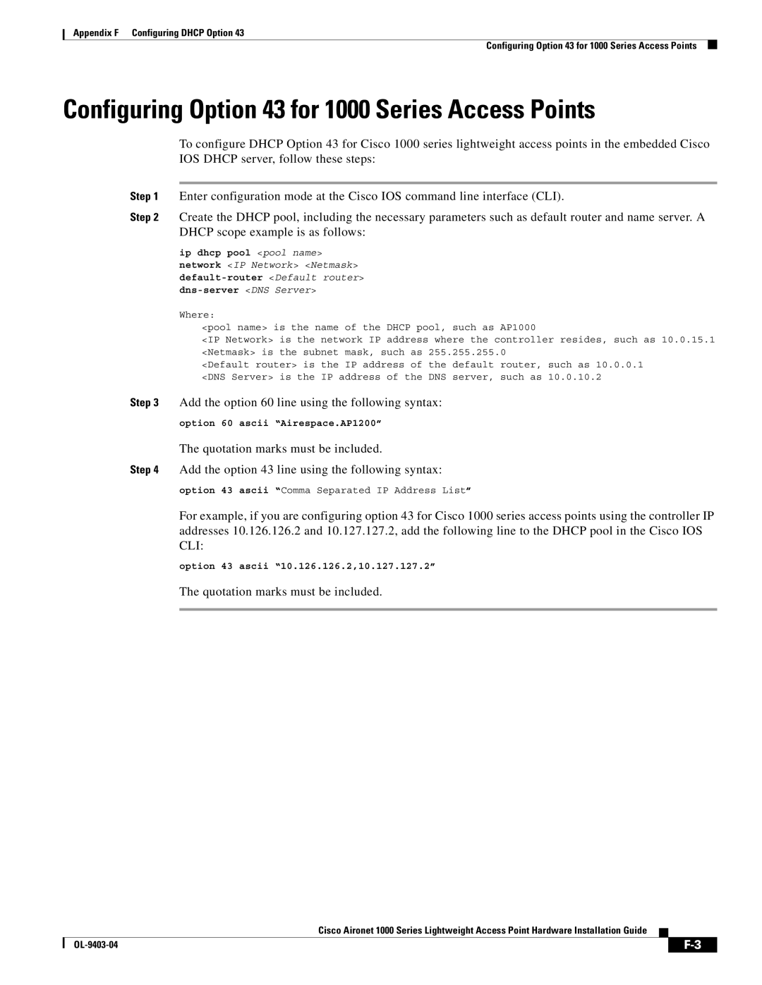 Cisco Systems AIRONET 1000 manual Configuring Option 43 for 1000 Series Access Points, Quotation marks must be included 