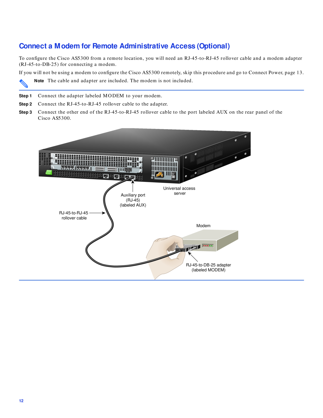 Cisco Systems AS5300 quick start Connect a Modem for Remote Administrative Access Optional 