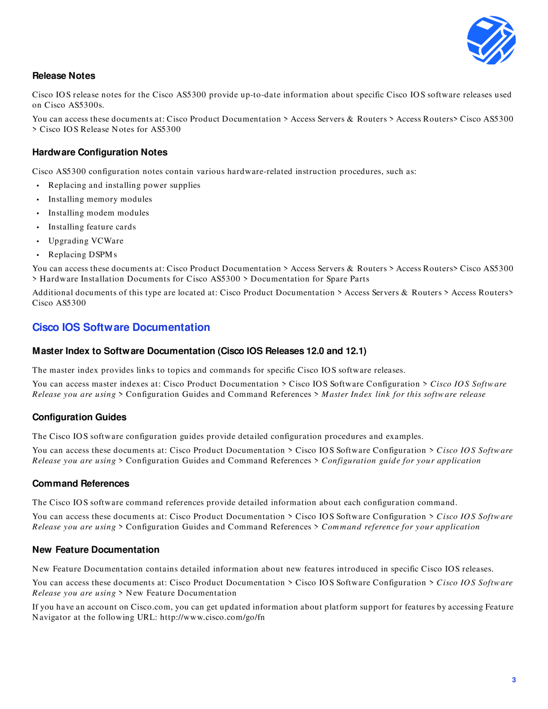 Cisco Systems AS5300 Cisco IOS Software Documentation, Release Notes, Hardware Configuration Notes, Configuration Guides 