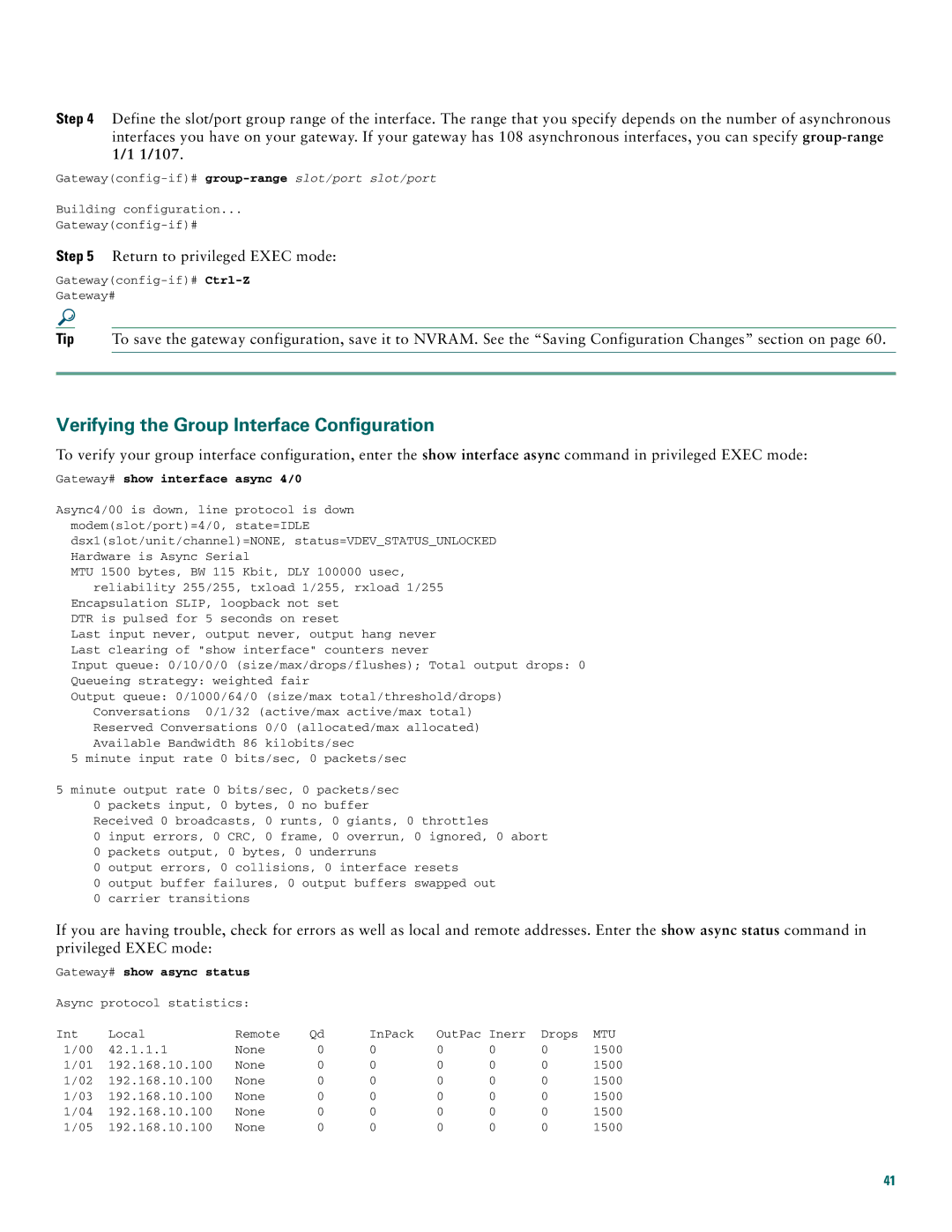 Cisco Systems AS5400XM quick start Verifying the Group Interface Configuration, Gateway# show interface async 4/0 