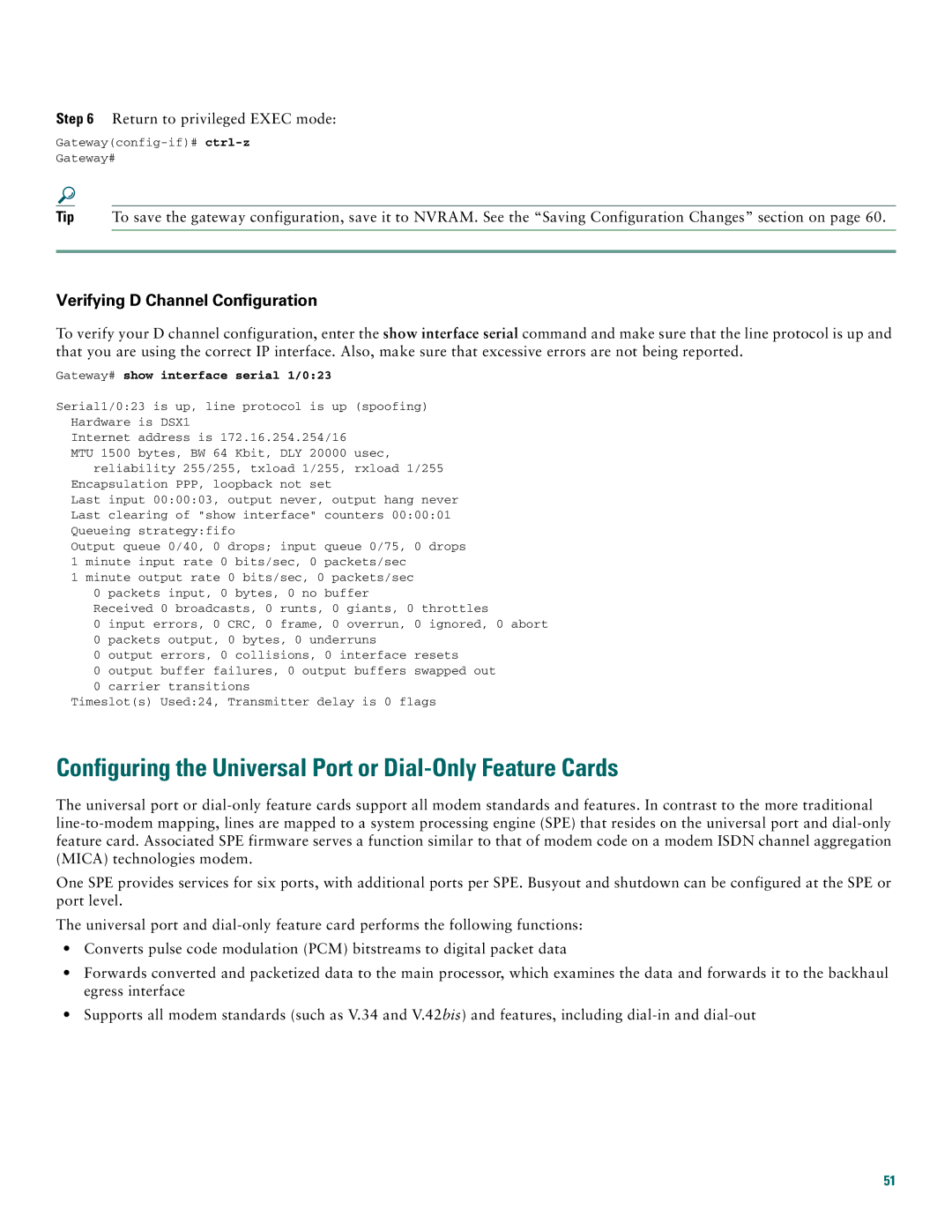 Cisco Systems AS5400XM Configuring the Universal Port or Dial-Only Feature Cards, Verifying D Channel Configuration 